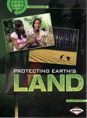 Protecting Earths Land - Saving Our Living Earth - Val Rapp