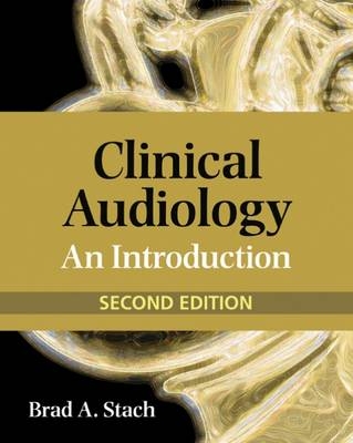 Clinical Audiology - Brad A. Stach