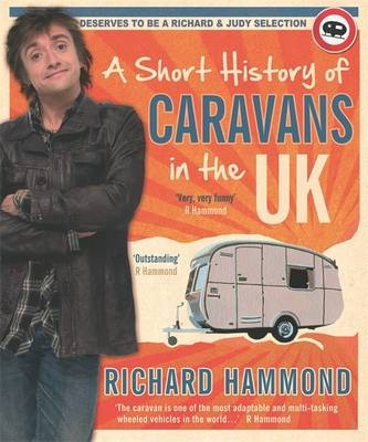 Richard Hammond's Caravans - Richard Hammond