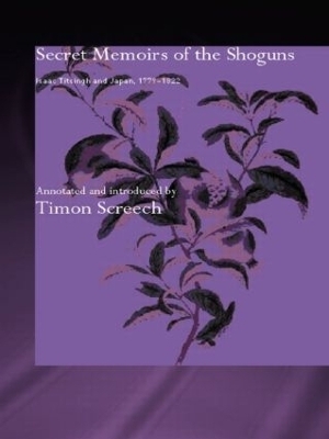 Secret Memoirs of the Shoguns - Isaac Titsingh