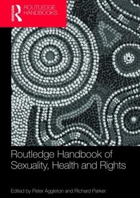 Routledge Handbook of Sexuality, Health and Rights - 