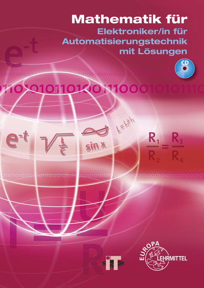 Mathematik für Elektroniker/in für Automatisierungstechnik - Günther Buchholz, Monika Burgmaier, Elmar Dehler, Bernhard Grimm, Maik Kaack, Gerhard Mangold, Jörg Oestreich, Werner Philipp, Bernd Schiemann