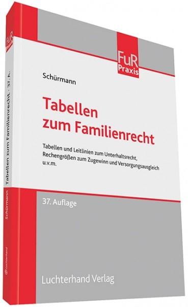 Tabellen zum Familienrecht - Heinrich Schürmann