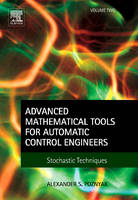 Advanced Mathematical Tools for Automatic Control Engineers: Volume 2 - Alexander S. Poznyak