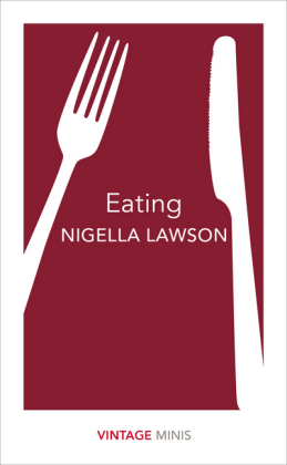 Eating : Vintage Minis -  Nigella Lawson