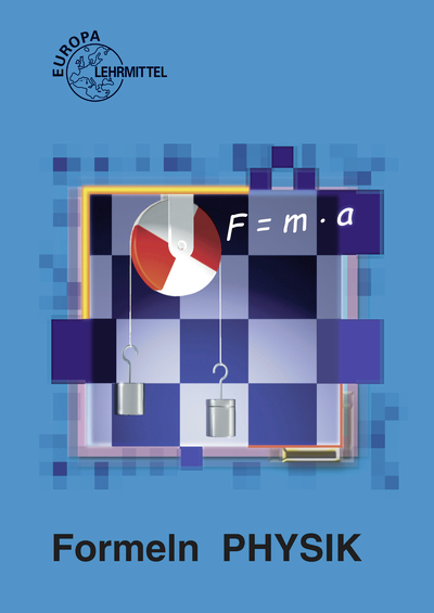 Formeln Physik - Gerhard Mangold, Alfred Dyballa, Oskar Meyer, Udo Nimmerrichter, Kurt Drescher, Ulrich Maier