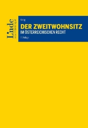 Der Zweitwohnsitz im österreichischen Recht - Manfred König