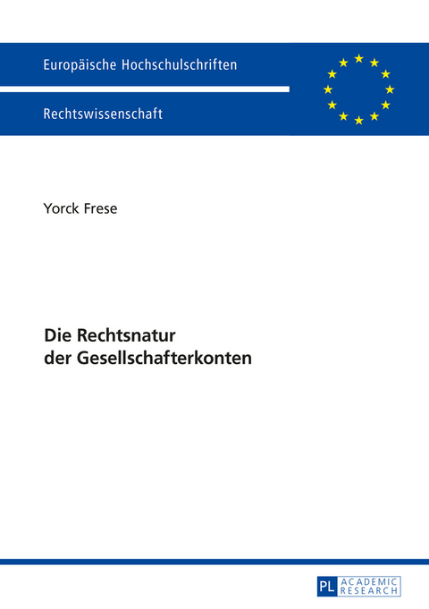 Die Rechtsnatur der Gesellschafterkonten - Yorck Frese