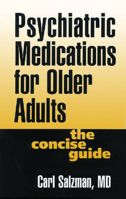 Psychiatric Medications for Older Adults - Carl Salzman