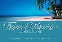 Destination Tropical Paradise Queensland - Ken Duncan