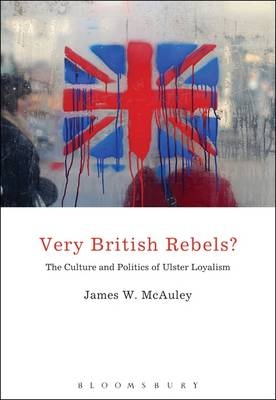 Very British Rebels? -  McAuley James White McAuley