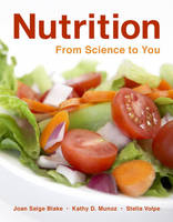 Nutrition - Joan Salge Blake, Kathy D. Munoz, Stella Volpe