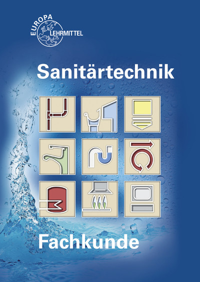 Fachkunde Sanitärtechnik - Siegfried Blickle, Manfred Härterich, Friedrich Jungmann, Helmut Merkle, Karl Schuler, Ulrich Uhr