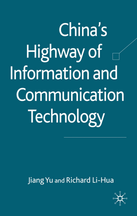 China's Highway of Information and Communication Technology - J. Yu, R. Li-Hua