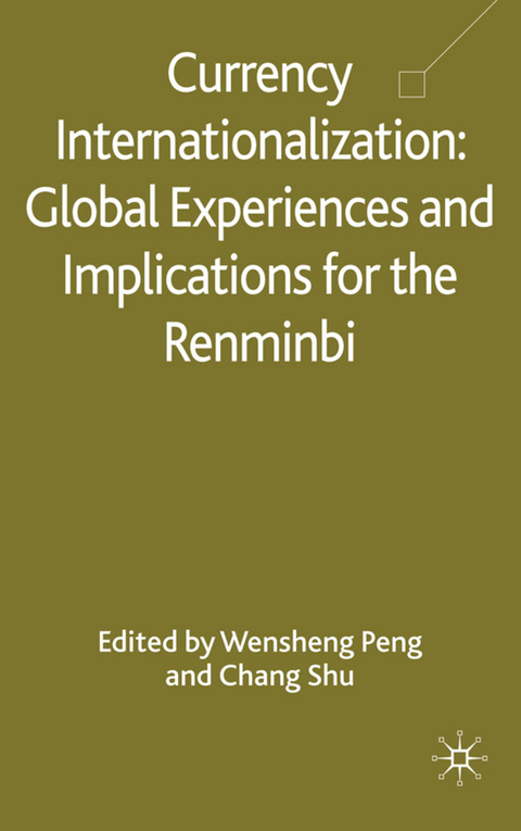 Currency Internationalization: Global Experiences and Implications for the Renminbi - 