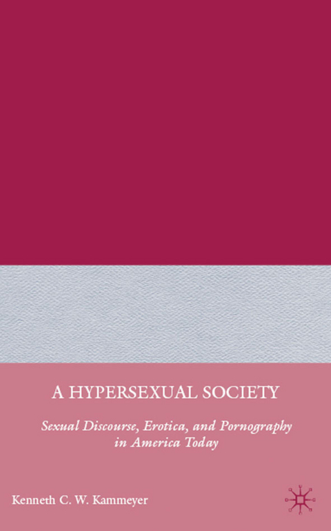 A Hypersexual Society - K. Kammeyer