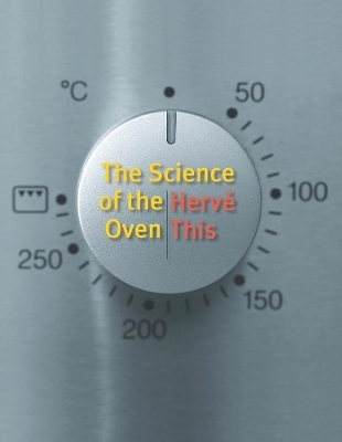 The Science of the Oven - Hervé This