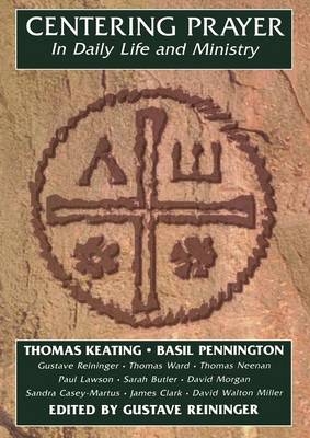 Centering Prayer in Daily Life and Ministry -  Keating Thomas Keating