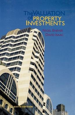 The Valuation of Property Investments - Nigel Enever, David Isaac