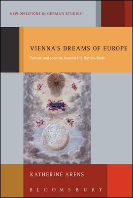 Vienna's Dreams of Europe -  Arens Katherine Arens