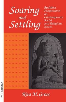 Soaring and Settling -  Gross Rita M. Gross