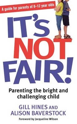 It's Not Fair! - Alison Baverstock, Gill Hines