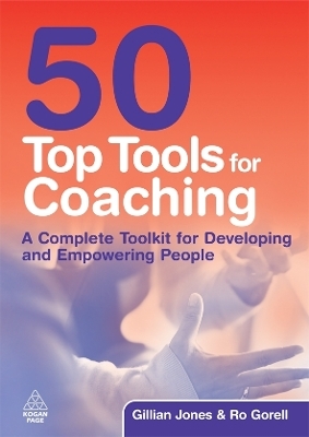 50 Top Tools for Coaching - Gillian Jones, Ro Gorell