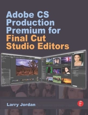 Adobe CS Production Premium for Final Cut Studio Editors - Larry Jordan
