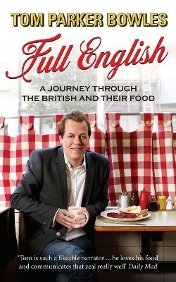 Full English - Tom Parker Bowles