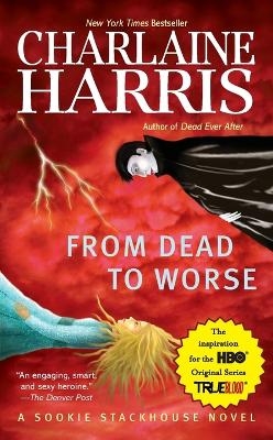 From Dead to Worse - Charlaine Harris