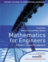 Mathematics for Engineers: A Modern Interactive Approach with MyMathLab - Anthony Croft, Robert Davison