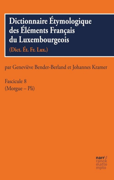 Dictionnaire Étymologique des Éléments Francais du Luxembourgeois - 