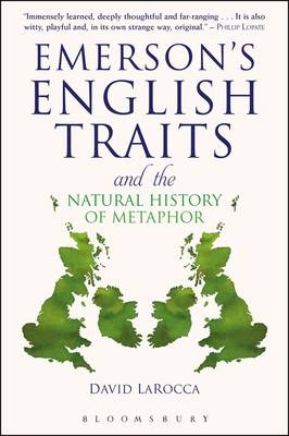 Emerson's English Traits and the Natural History of Metaphor -  LaRocca David LaRocca