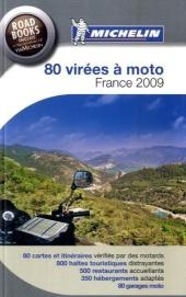 80 virées à moto, France 2009 -  Manufacture française des pneumatiques Michelin