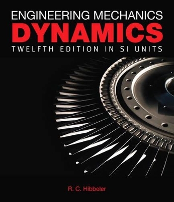 Engineering Mechanics: Dynamics in SI Units Pack - Russell C. Hibbeler