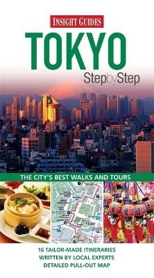 Insight Guides: Tokyo Step By Step -  Insight Guides