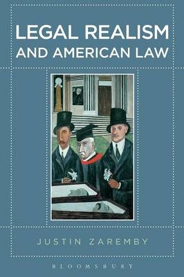 Legal Realism and American Law -  Zaremby Justin Zaremby