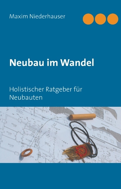 Neubau im Wandel