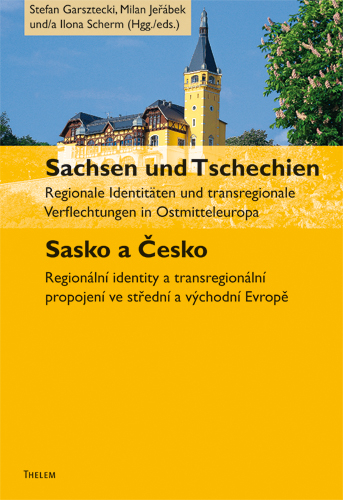 Sachsen und Tschechien. Sasko a Česko - 