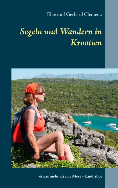 Segeln und Wandern in Kroatien