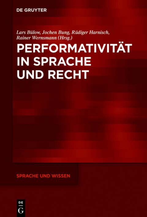 Performativität in Sprache und Recht - 