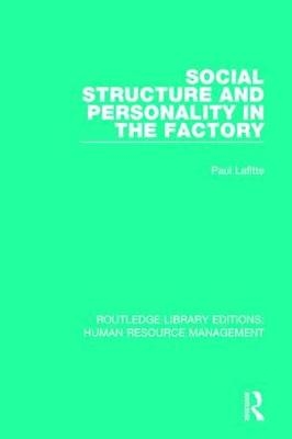 Social Structure and Personality in the Factory -  Paul Lafitte