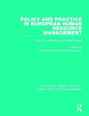 Policy and Practice in European Human Resource Management - 