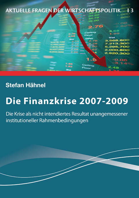 Die Finanzkrise 2007-2009 - Stefan Hähnel