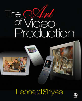 The Art of Video Production - Leonard C. Shyles
