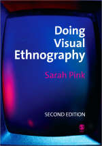 Doing Visual Ethnography - Sarah Pink