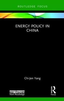 Energy Policy in China -  Chi-Jen Yang