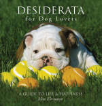 Desiderata for Dog Lovers - Max Ehrmann