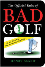 The Official Rules of Bad Golf - Henry Beard