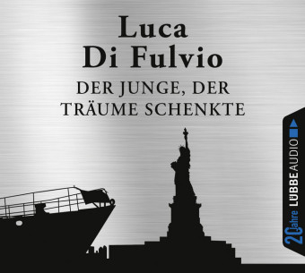 Der Junge, der Träume schenkte - Luca Di Fulvio